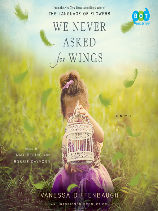 Title details for We Never Asked for Wings by Vanessa Diffenbaugh - Available